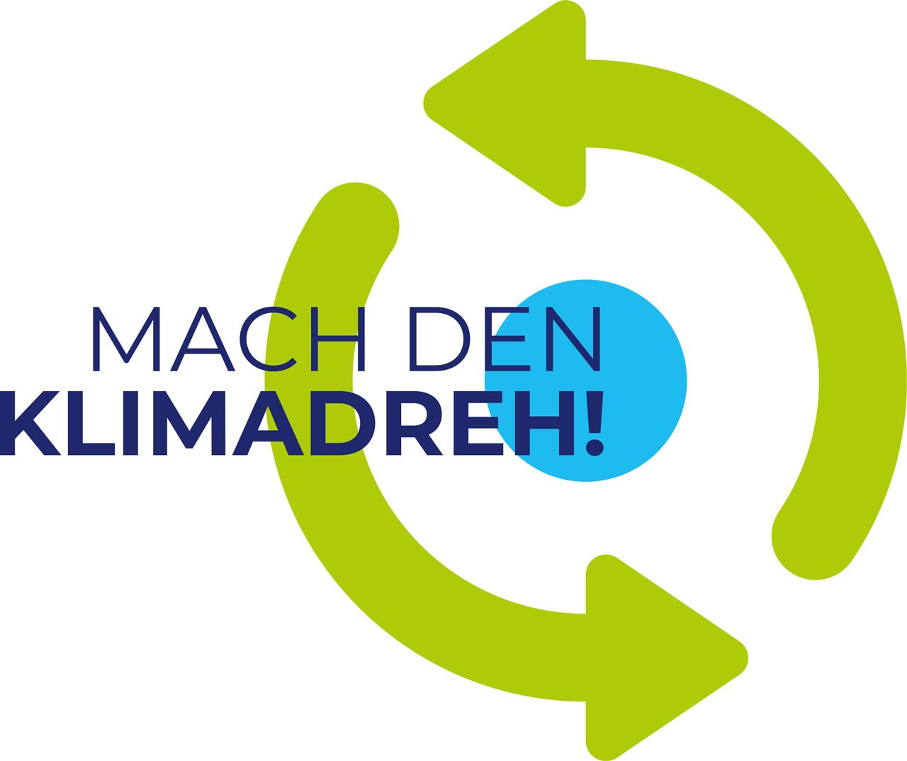 Cyanfarbener Punkt in der Mitte, drum herum legen sich zwei grüne Pfeile, darüber geschrieben stehe "Mach den Klimadreh"